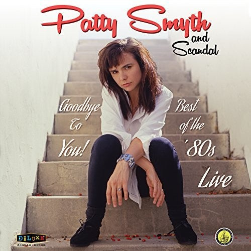 Patty Smyth & Scandal - Goodbye To You Best Of The 80's Live [CD]