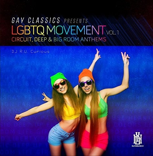 DJ R.U. Curious - Gay Classics Presents LGBTQ Movement 1 (Circuit [CD]