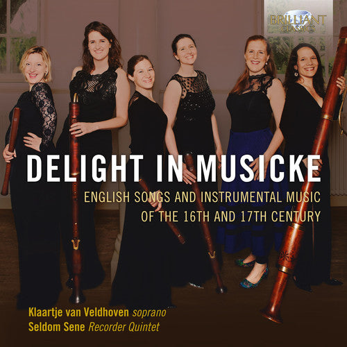 Seldom Sene - Delight in Musicke [CD]