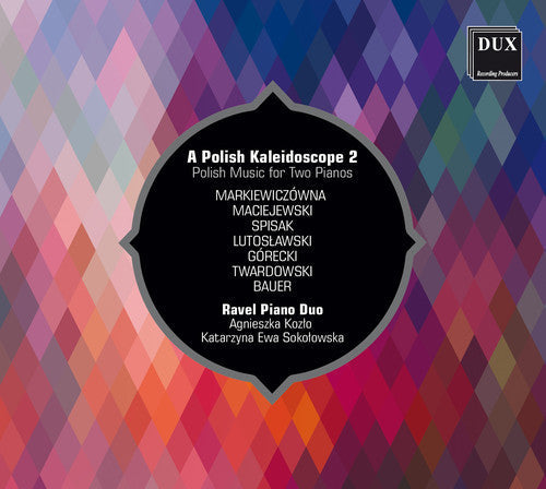 Bauer / Kozlo / Sokolowska - Polish Kaleidoscope / Polish Music for Two Pianos [CD]