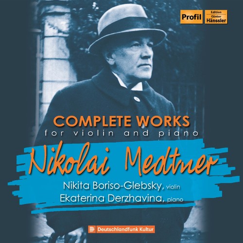 Medtner / Glebsky / Derzhavina - Complete Works for Violin & Piano [2 CD]