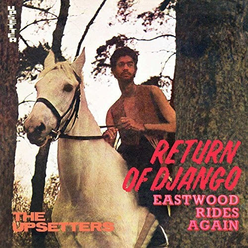 Lee 'scratch' Perry - Return Of Django / Eastwood Rides Again [CD]
