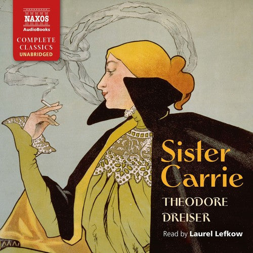 odore Dreiser - Sister Carrie [CD]