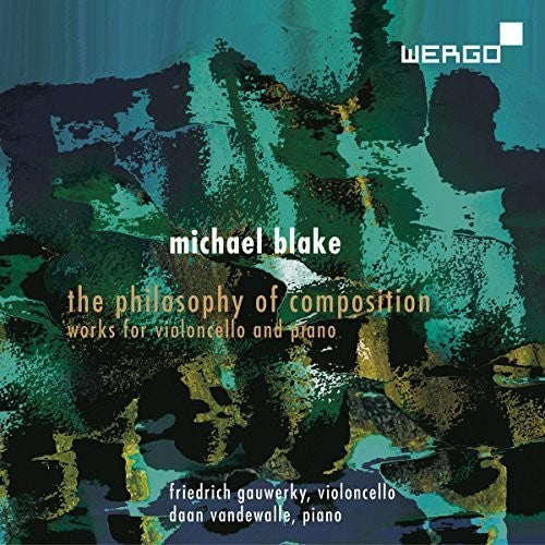 Blake / Gauwerky / Vandewalle - Philosophy of Composition [CD]