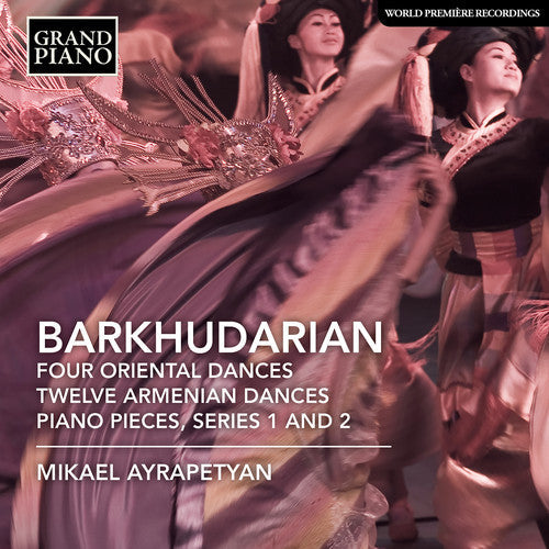 Barkhudaryan / Ayrapetyan - Four Oriental Dances / Twelve Armenian Dances [CD]