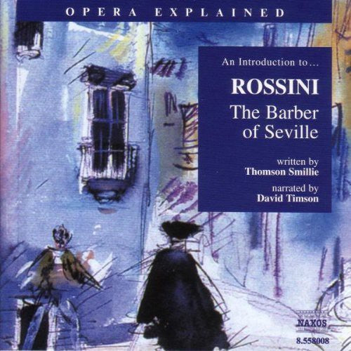 Jeremy Siepmann - Introduction to Rossini: Barber of Seville [CD]