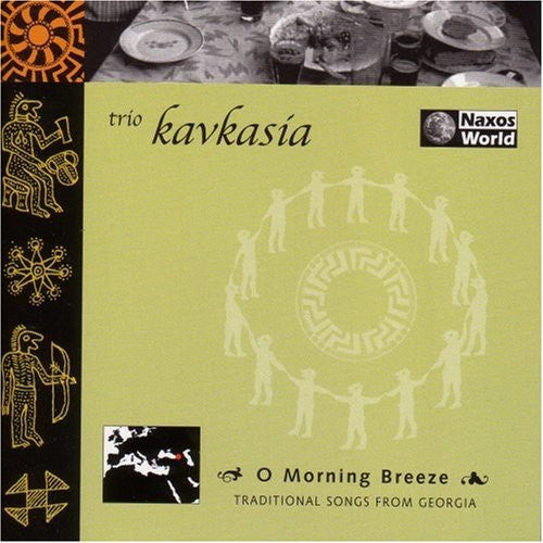 Trio Kavkasia - O Morning Breeze: Traditional Songs from Georgia [CD]