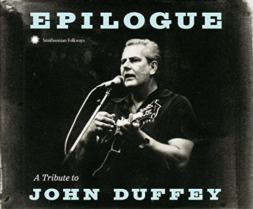 Epilogue Tribute To John Duffey / Various - Epilogue: Tribute To John Duffey [CD]