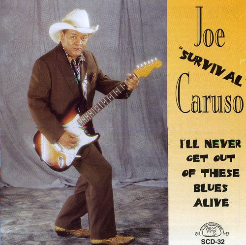 Joe "Survival" Caruso - I'll Never Get Out of These Blues Alive [CD]