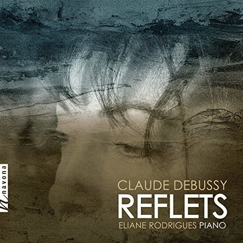 Debussy / Rodrigues - Reflets [CD]