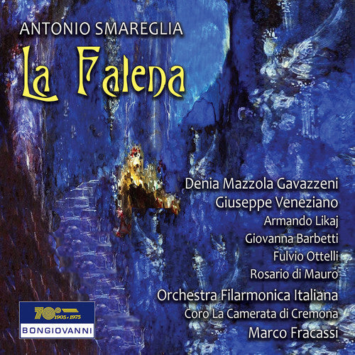 Smareglia / Gavazzeni / Veneziano - Falena [2 CD]