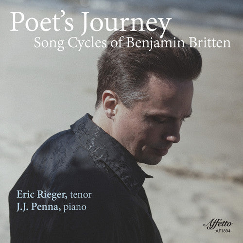 Britten / Rieger - Poet's Journey / Song Cycles of Benjamin Britten [CD]
