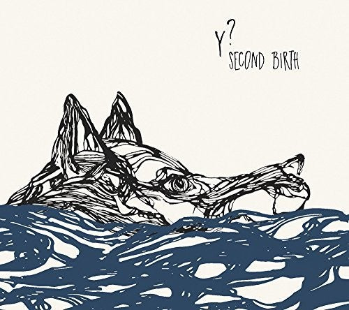 Y - Second Birth [CD]