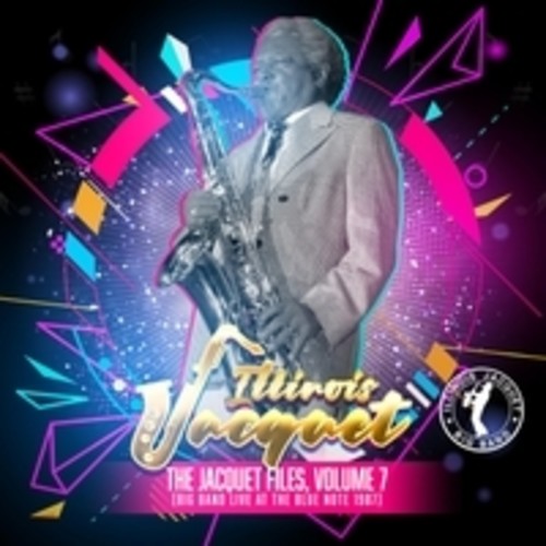 Illinois Jacquet - The Jacquet Files Volume 7 Music CD