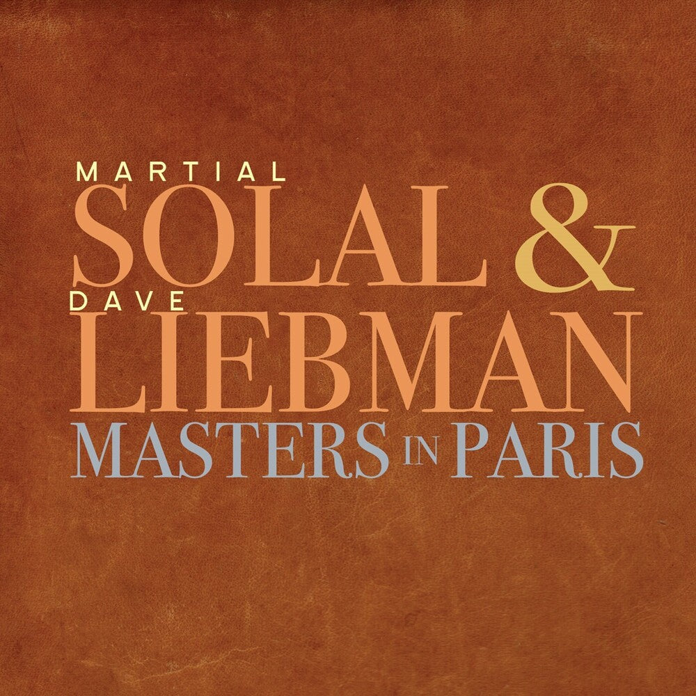 Martial Solal / Liebman,Dave - Masters In Paris [CD]