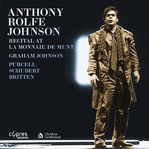 Anthony Rolfe Johnson - Recital at la Monnaie [CD]