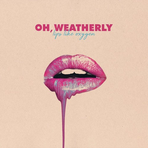 Oh Weatherly - Lips Like Oxygen [Download Included] Vinyl Record