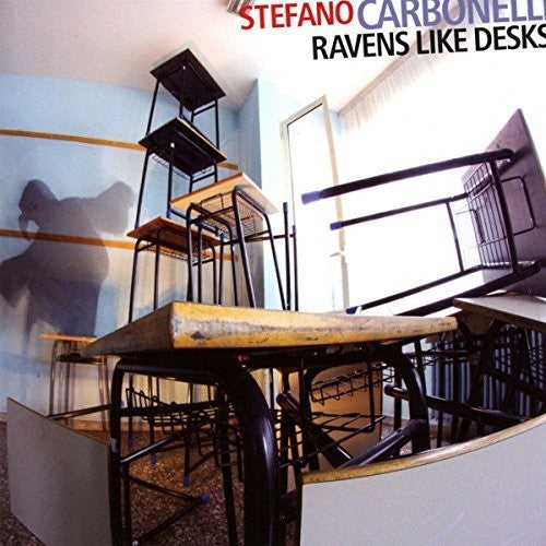 Stefano Carbonelli - Ravens Like Desks [CD]