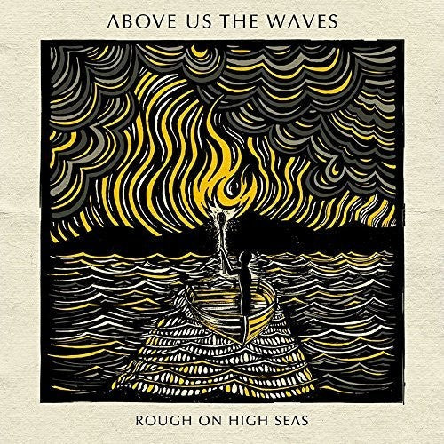 Above Us The Waves - Rough On High Seas - Music CD