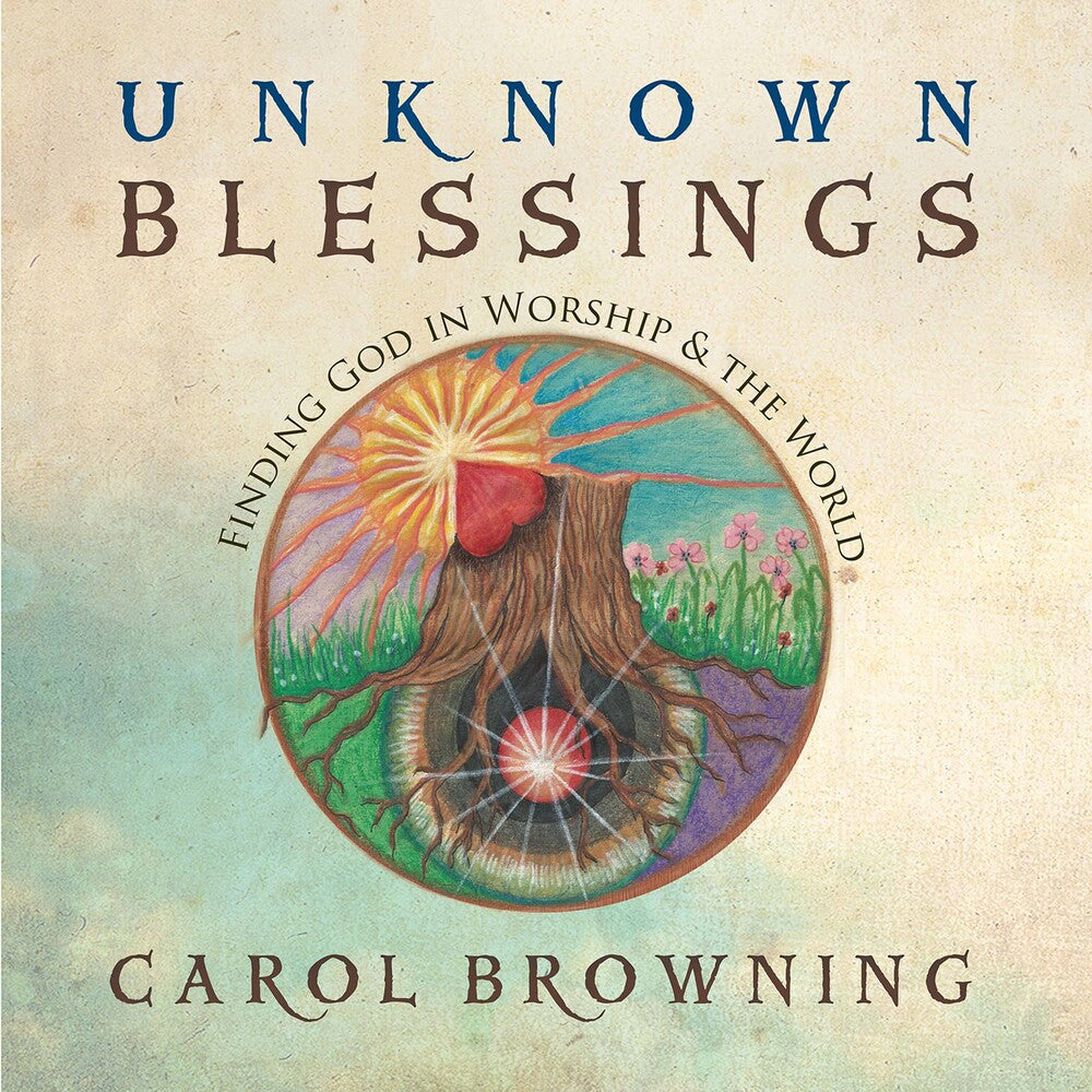 Carol Browning - Unknown Blessings [CD]