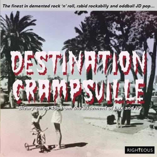 Destination Crampsville Finest In Demented Rock - Destination Crampsville: Finest In Demented Rock N Roll Rabid Rockabilly & Oddball JD Pop / Various [CD]