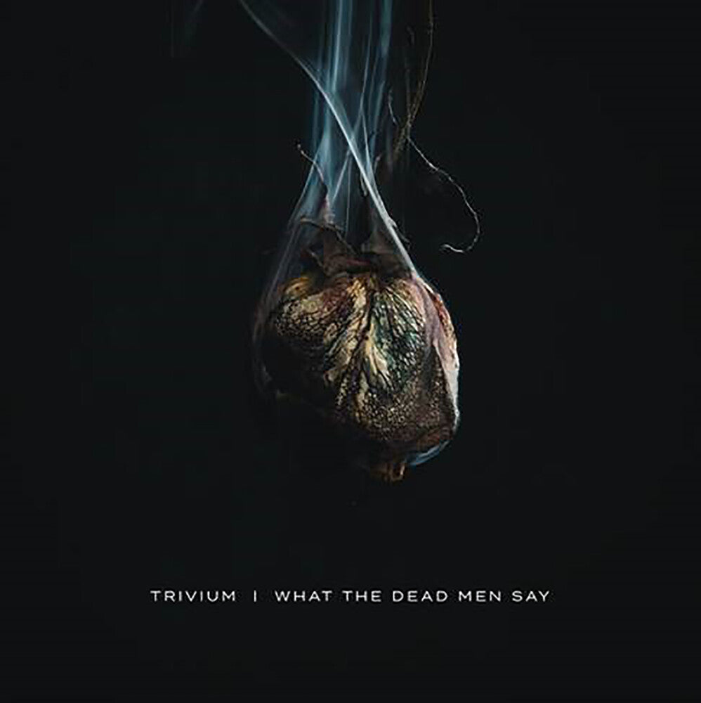 Trivium - What The Dead Men Say [LP] Vinyl Record