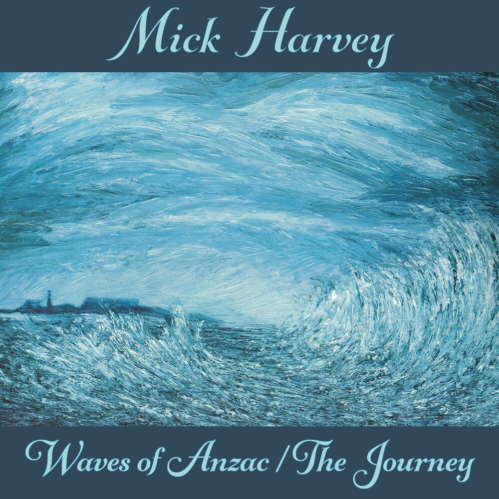 Mick Harvey - Waves Of Anzac (Music From The Documentary) / The Journey [CD]