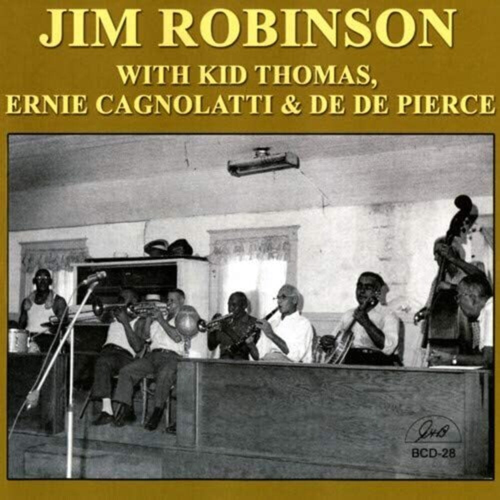 Jim Robinson - Jim Robinson with Kid Thomas, Ernie Cagnolatti & De De Pierce [CD]