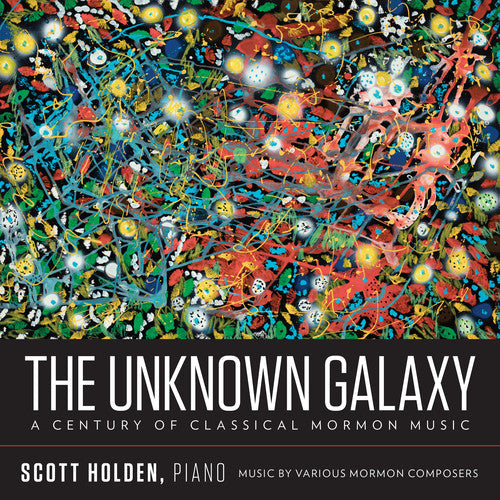 Wickman / Holden - Unknown Galaxy / Century Classical Mormon Music [CD]