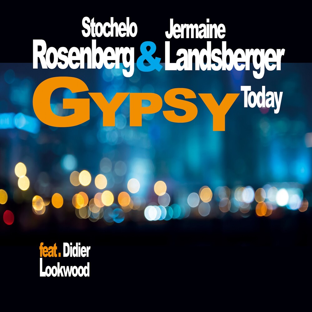 Stochelo Rosenberg / Landsberger,Jermaine - Gypsy Today [CD]