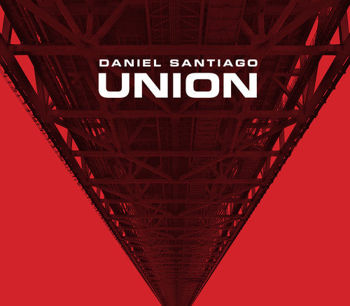Daniel Santiago - Union [CD]