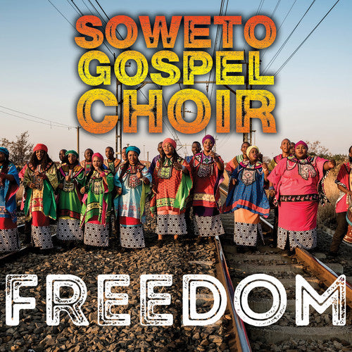 Soweto Gospel Choir - Freedom [CD]