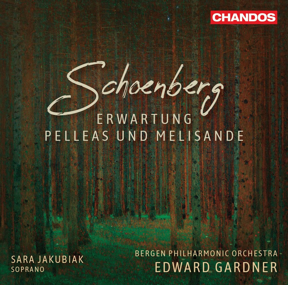 Schoenberg / Jakubiak / Gardner - Erwartung / Pelleas & Melisande [CD]