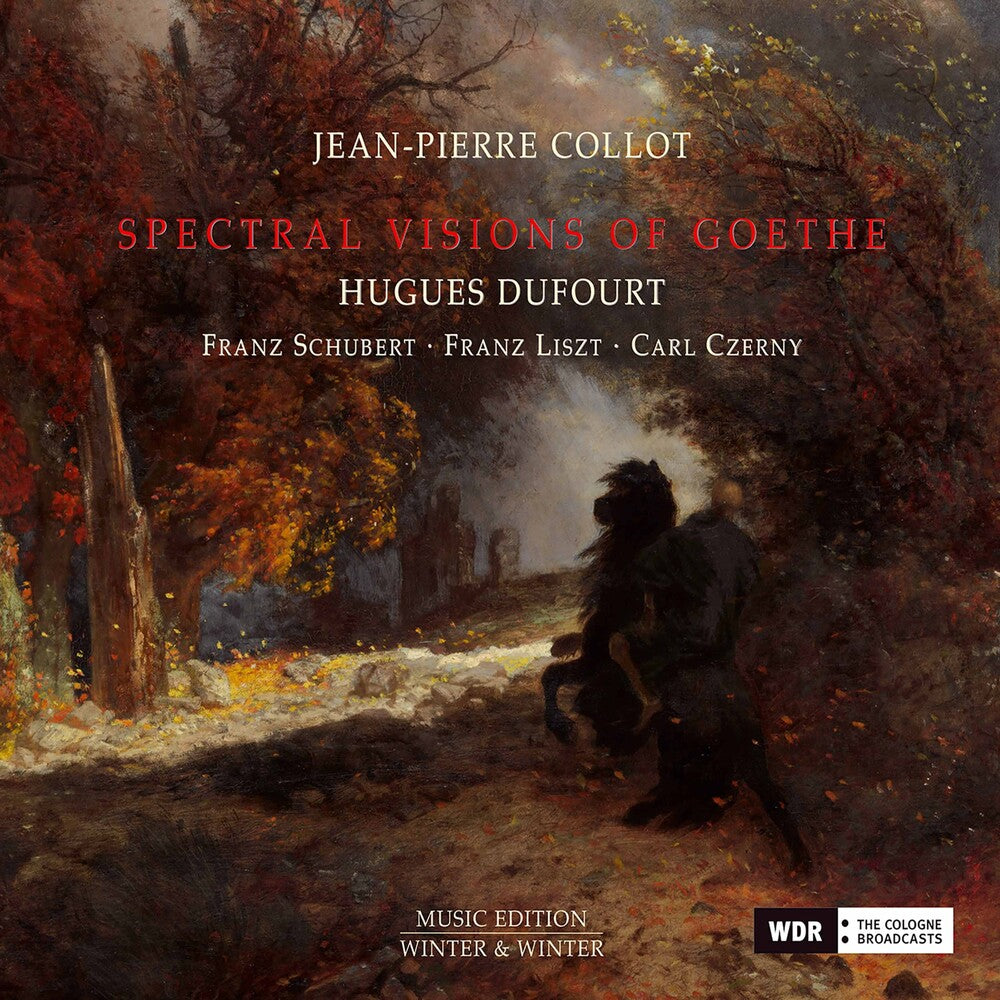 Czerny / Collot - Spectral Visions of Goethe [CD]