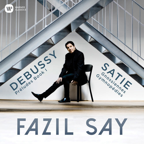 Fazil Say - Debussy: Preludes; Satie: Gymnopedies, Gnossiennes [CD]