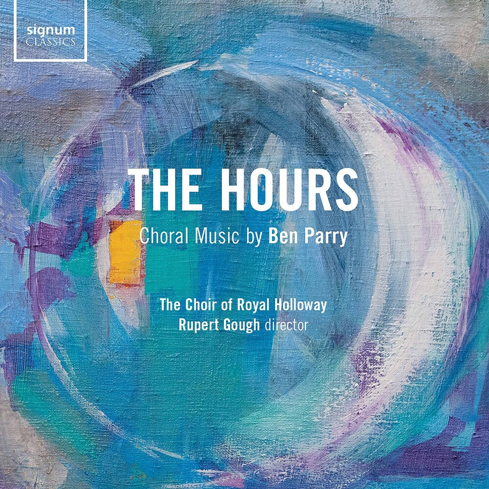 Parry / Royal Holloway University Choir / Gough - Hours [CD]