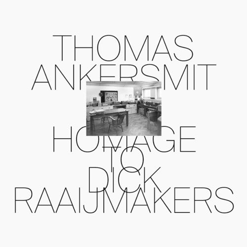 Thomas Ankersmit - Homage To Dick Raaijmakers [CD]