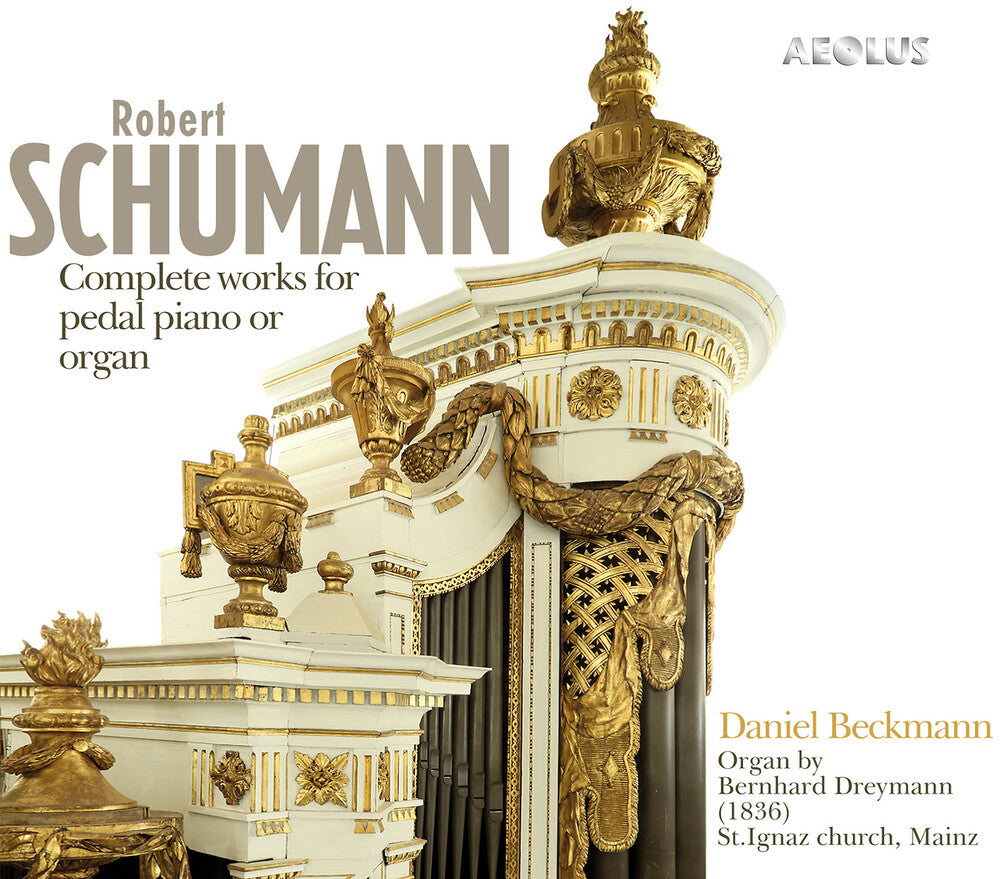 Schumann / Beckmann - Works for Pedal Piano or Organ [CD]