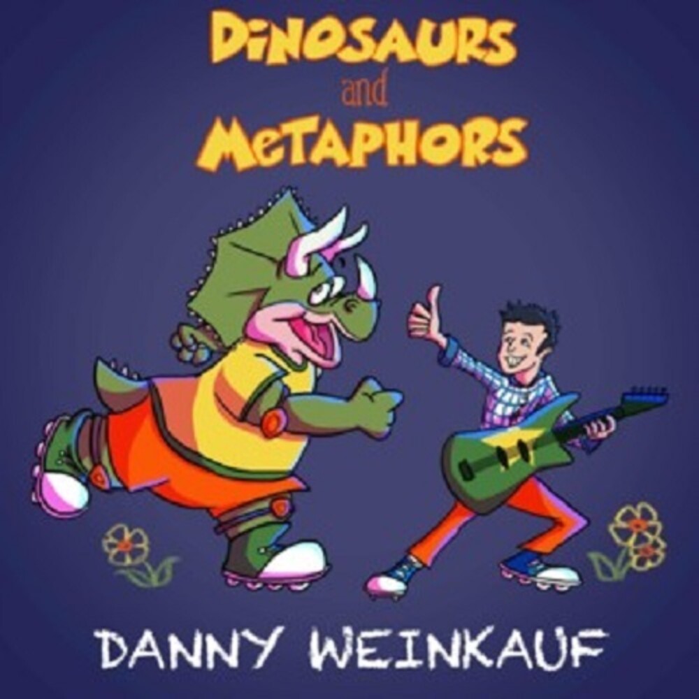 Weinkauf, Danny - Dinosaurs And Metaphors [CD]