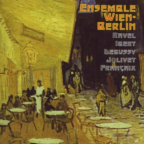 Ensemble Wien-Berlin - Ravel Ibert Debussy Jolivet [CD]
