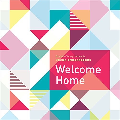 Byu Young Ambassadors - Welcome Home [CD]