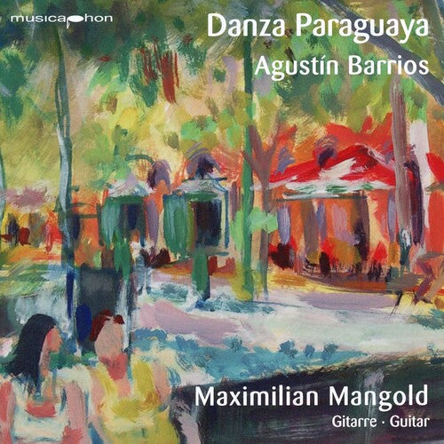 Barrios / Mangold - Danza Paraguaya - Music CD
