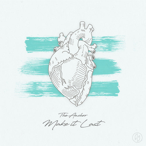 The Anchor - Make It Last [CD]