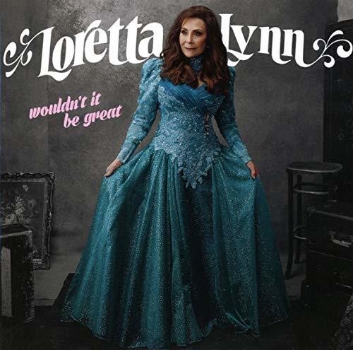 Loretta Lynn - Wouldn't It Be Great [CD]