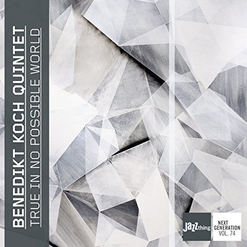 Benedikt Koch Quintet - True in No Possible World [CD]