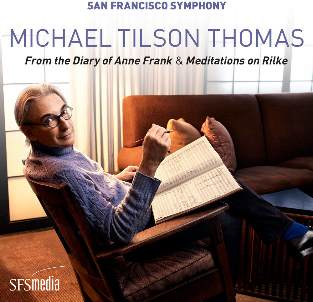 Michael Thomas Tilson / San Francisco Symphony - From the Diary of Anne Frank & Meditations on Rilke [CD]