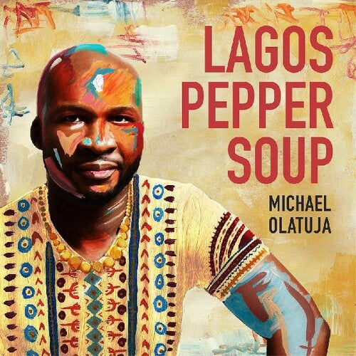 Olatuja,michael - Lagos Pepper Soup - Music CD