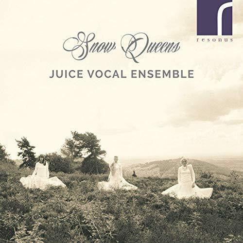 Andrew / Juice Vocal Ensemble - Snow Queens [CD]