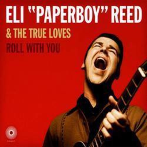 Reed,eli Paperboy - Roll With You - Vinyl Record