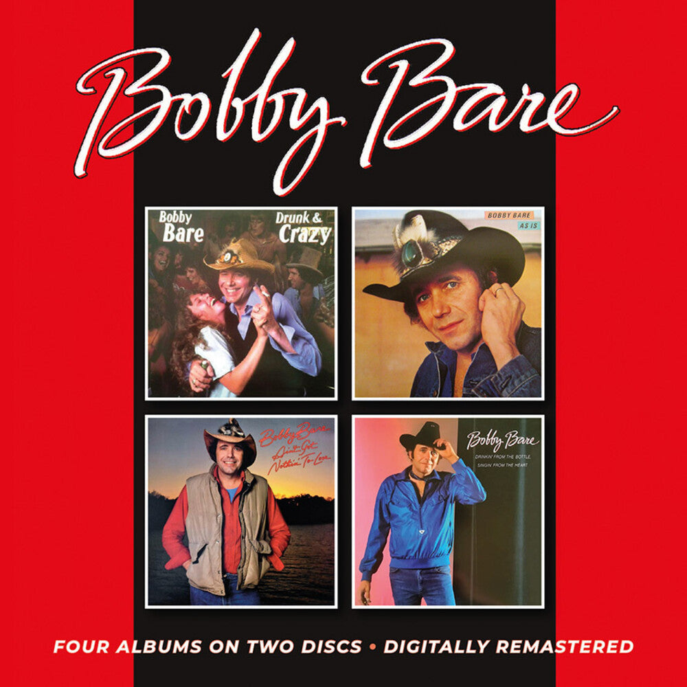 Bobby Bare - Drunk & Crazy / As Is / Ain't Got Nothin' To Lose / Drinkin' From The Bottle, Singin' From The Heart [CD]